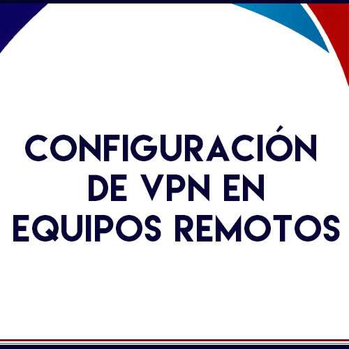 Configuración de VPN en equipos remotos